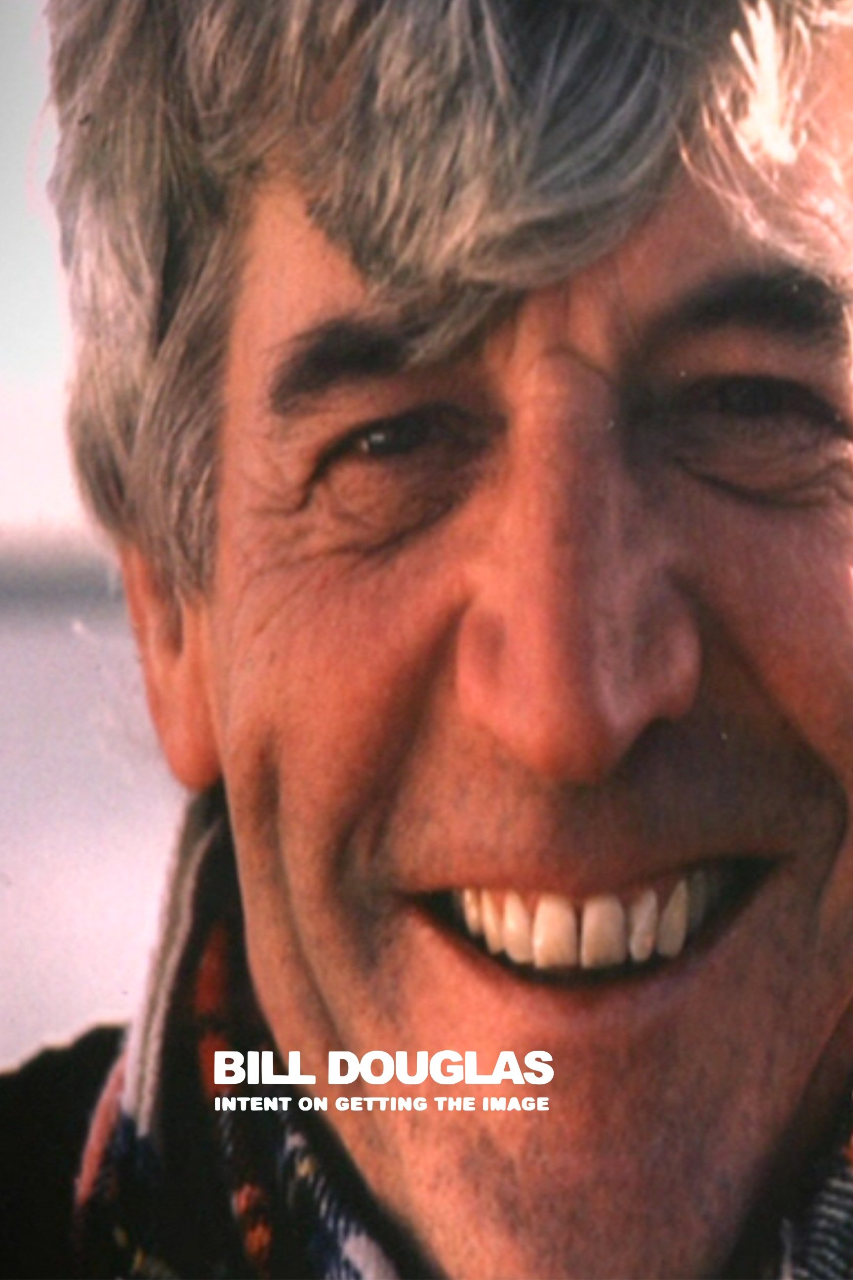 Постер Bill Douglas: Intent on Getting the Image